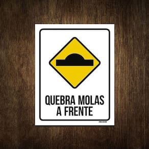 Placa De Sinalização Quebra Molas A Frente 18X23