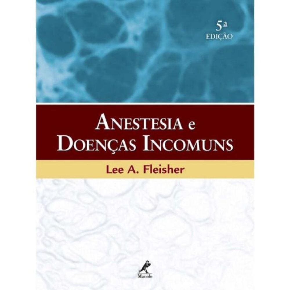 Anestesia e Doenças Incomuns