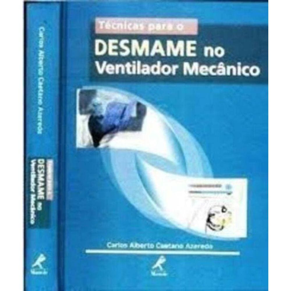 Técnicas Para o Desmame No Ventilador Mecânico - 01Ed/2000