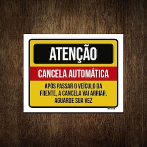 Placa Atenção Cancela Automática Aguarde Sua Vez 18X23