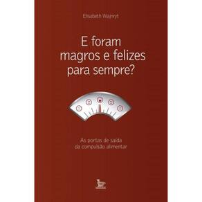 E Foram Magros E Felizes Para Sempre?