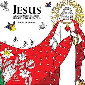 Jesus, Mensagens Do Filho De Deus Em Livro De Colorir