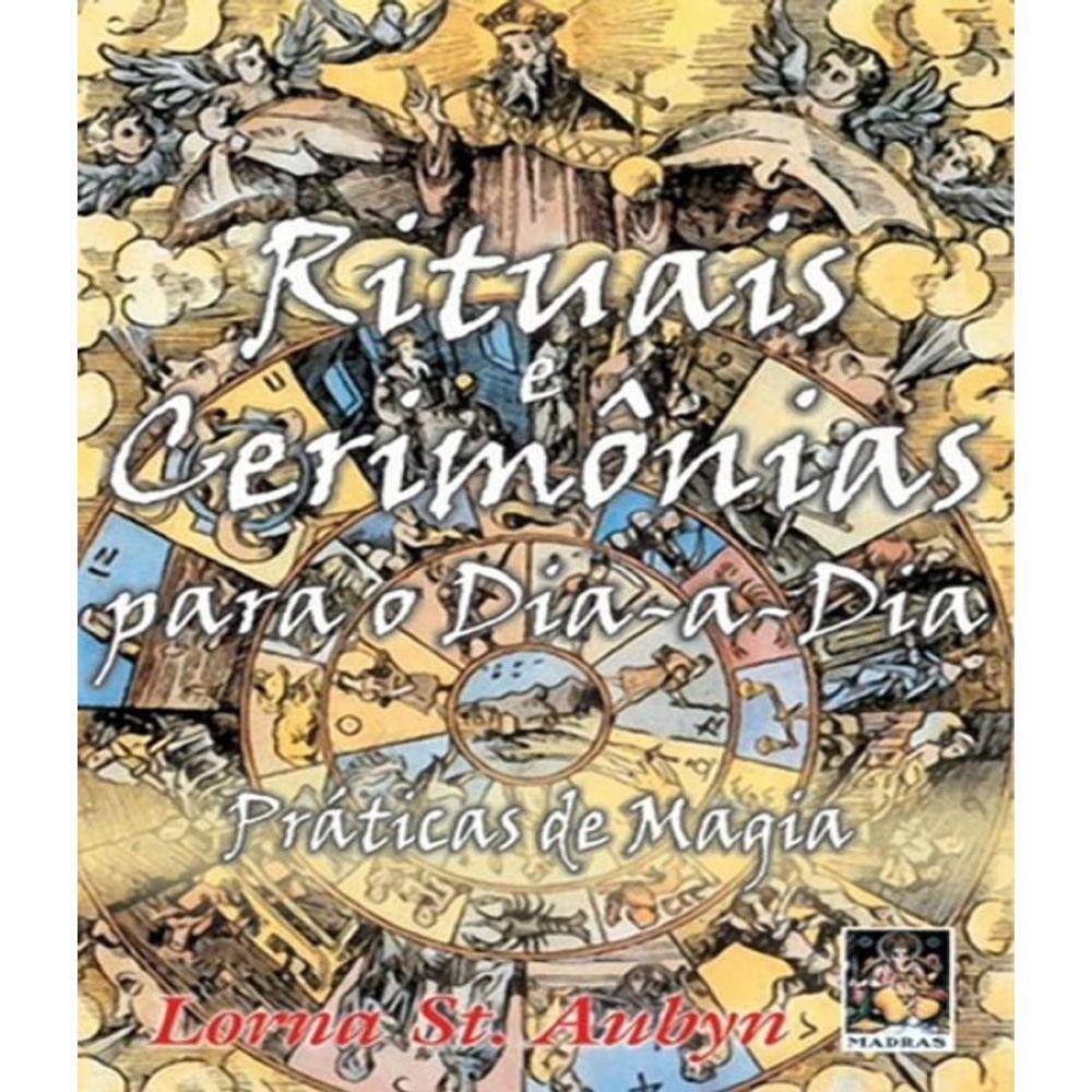 Livro Rituais E Cerimonias Para O Dia-A-Dia