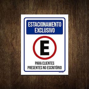 Placa Estacionamento Exclusivo Clientes Escritório 18X23