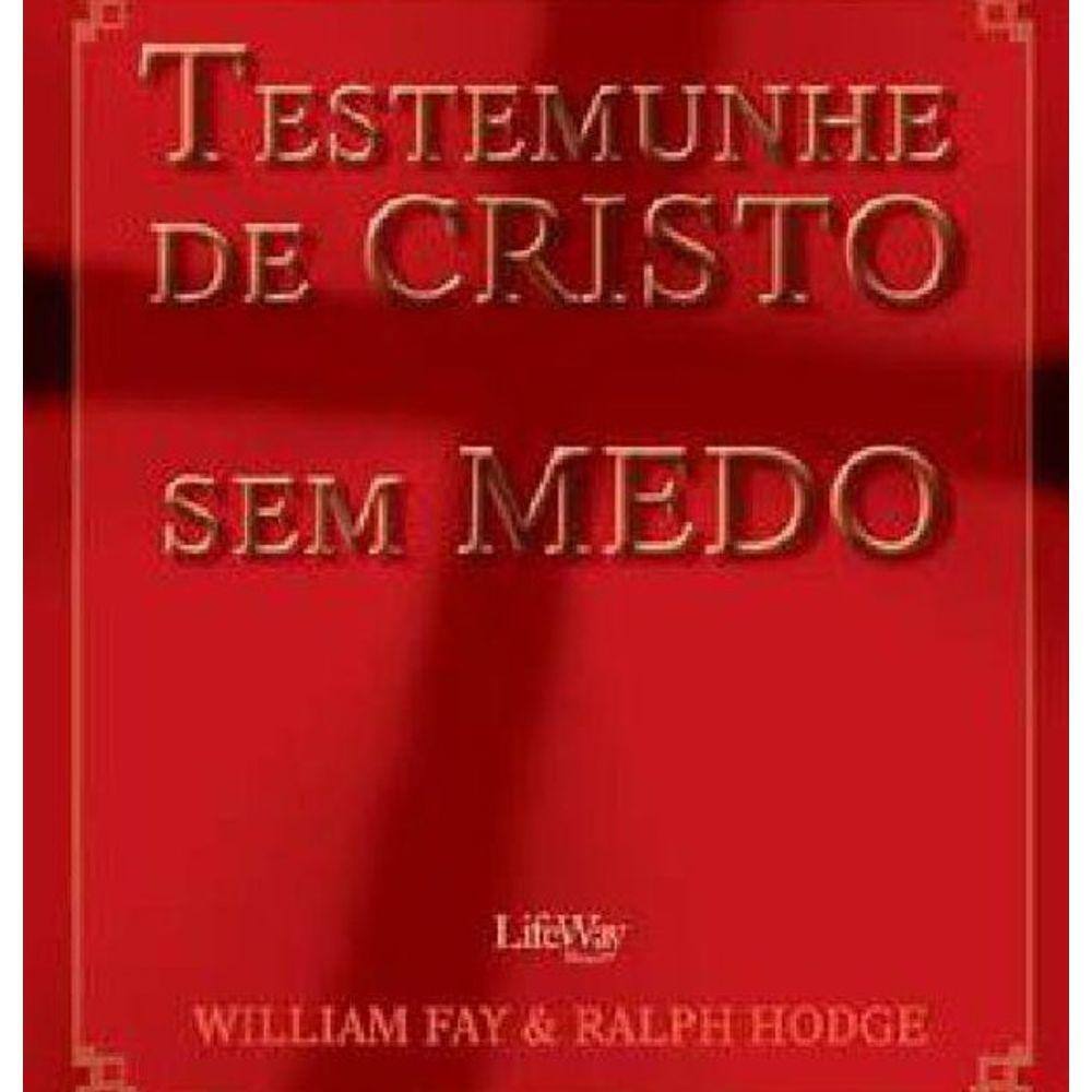 Livro Testemunhe De Cristo Sem Medo