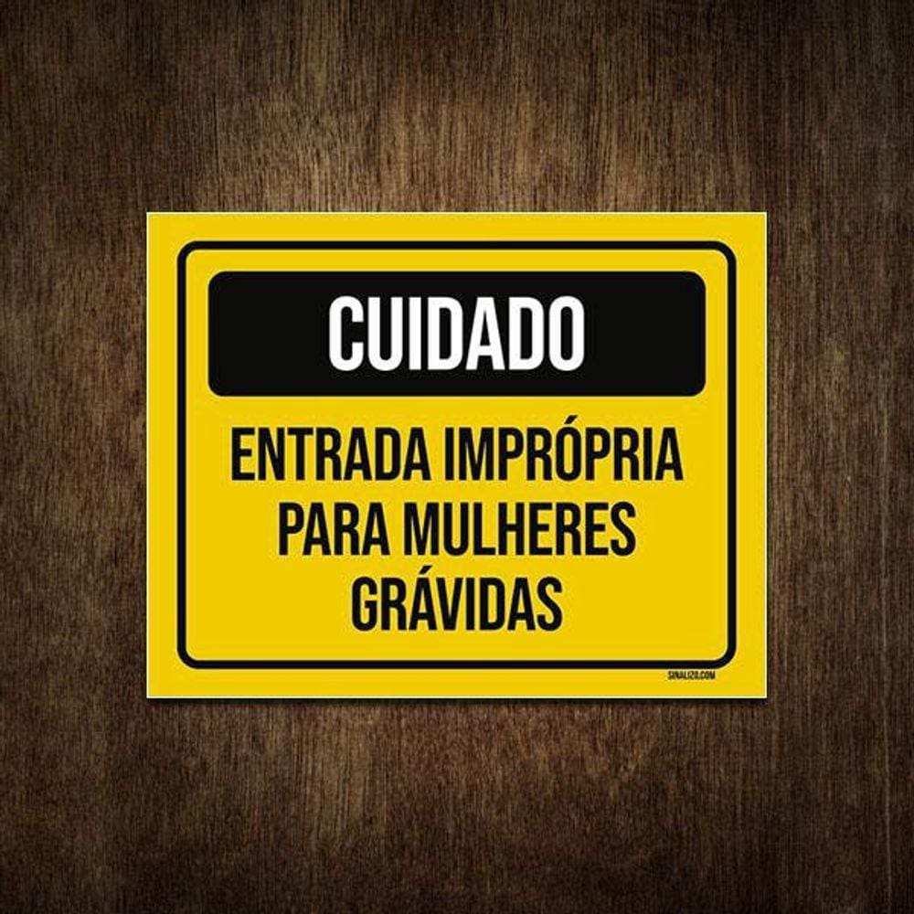 Placa Cuidado Entrada Imprópria Mulheres Grávidas 27X35