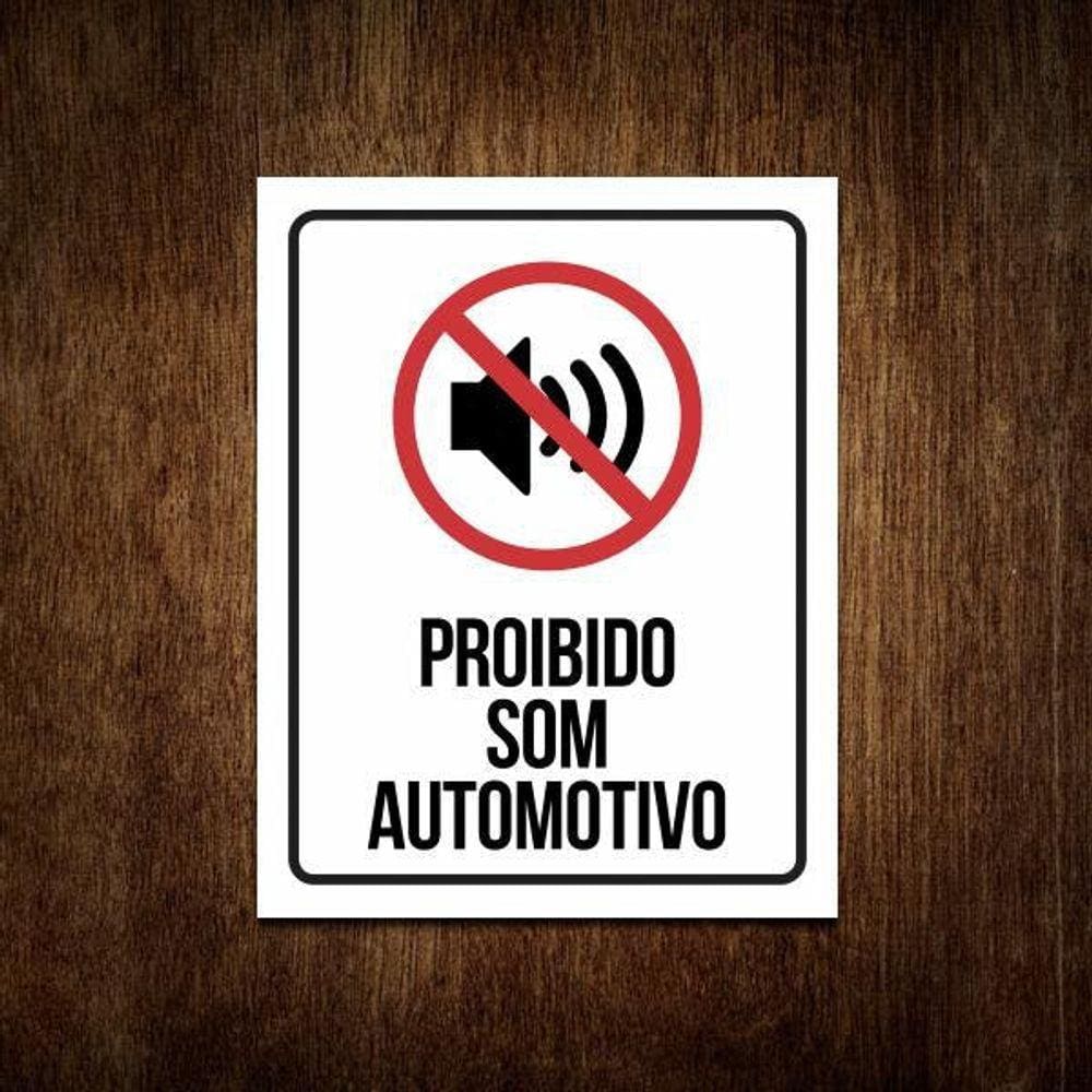 Placa Proibido Som Automotivo - Placa De Sinalização 36X46