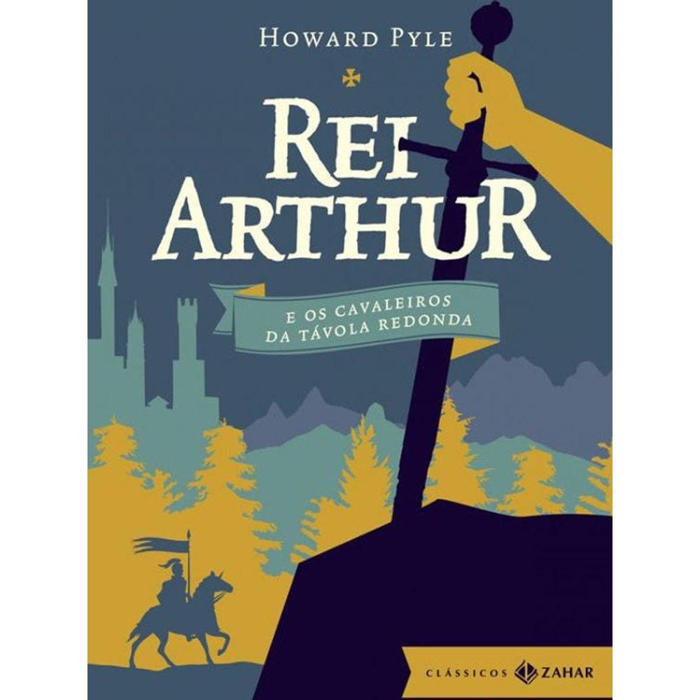 Livro Rei Arthur E Os Cavaleiros Da Tavola Redonda