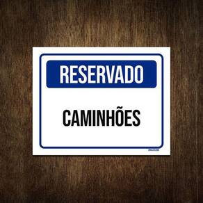 Placa De Sinalização - Reservado Caminhões 36X46