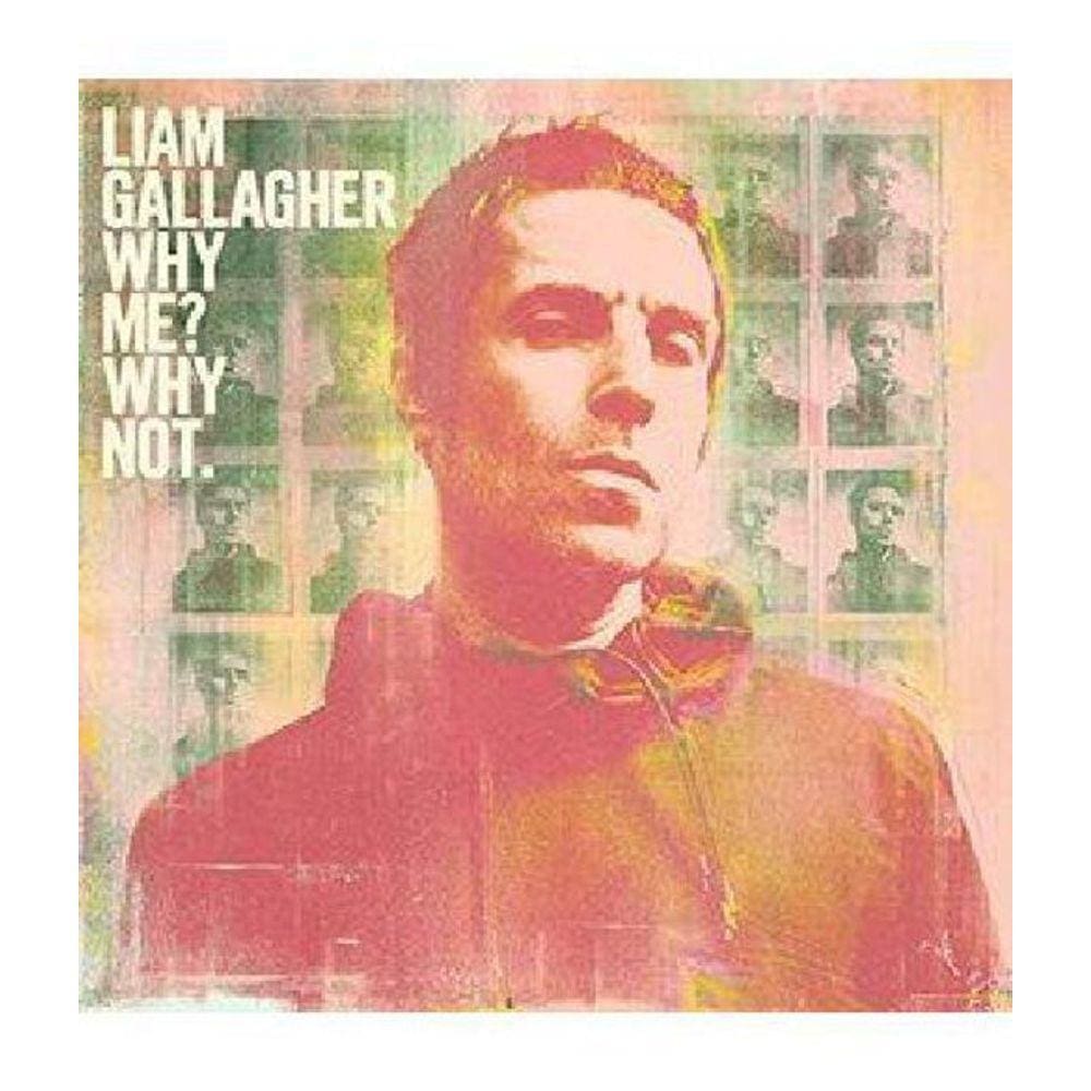Cd Liam Gallagher - Why Me  Why Not