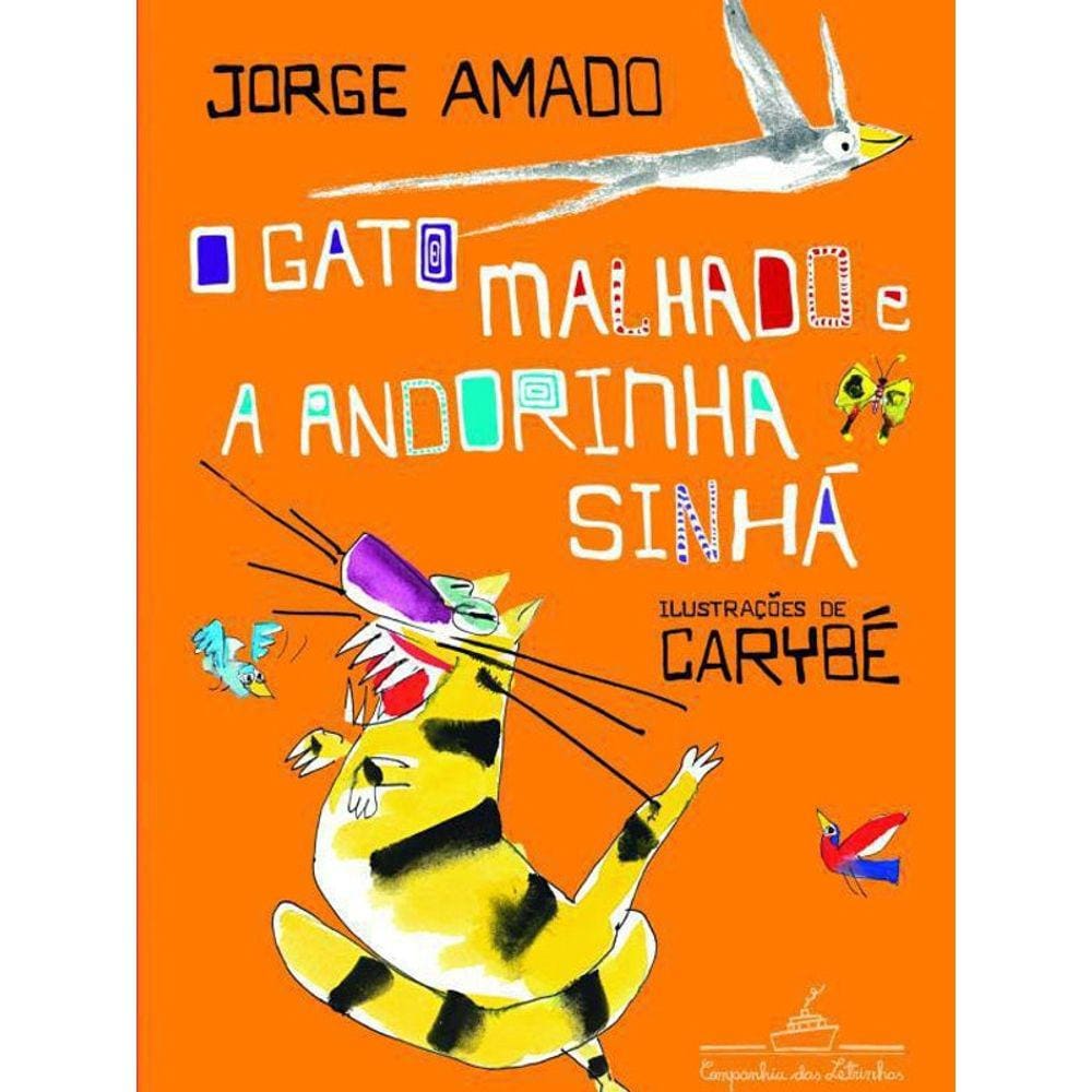 Livro Gato Malhado E A Andorinha Sinha, O