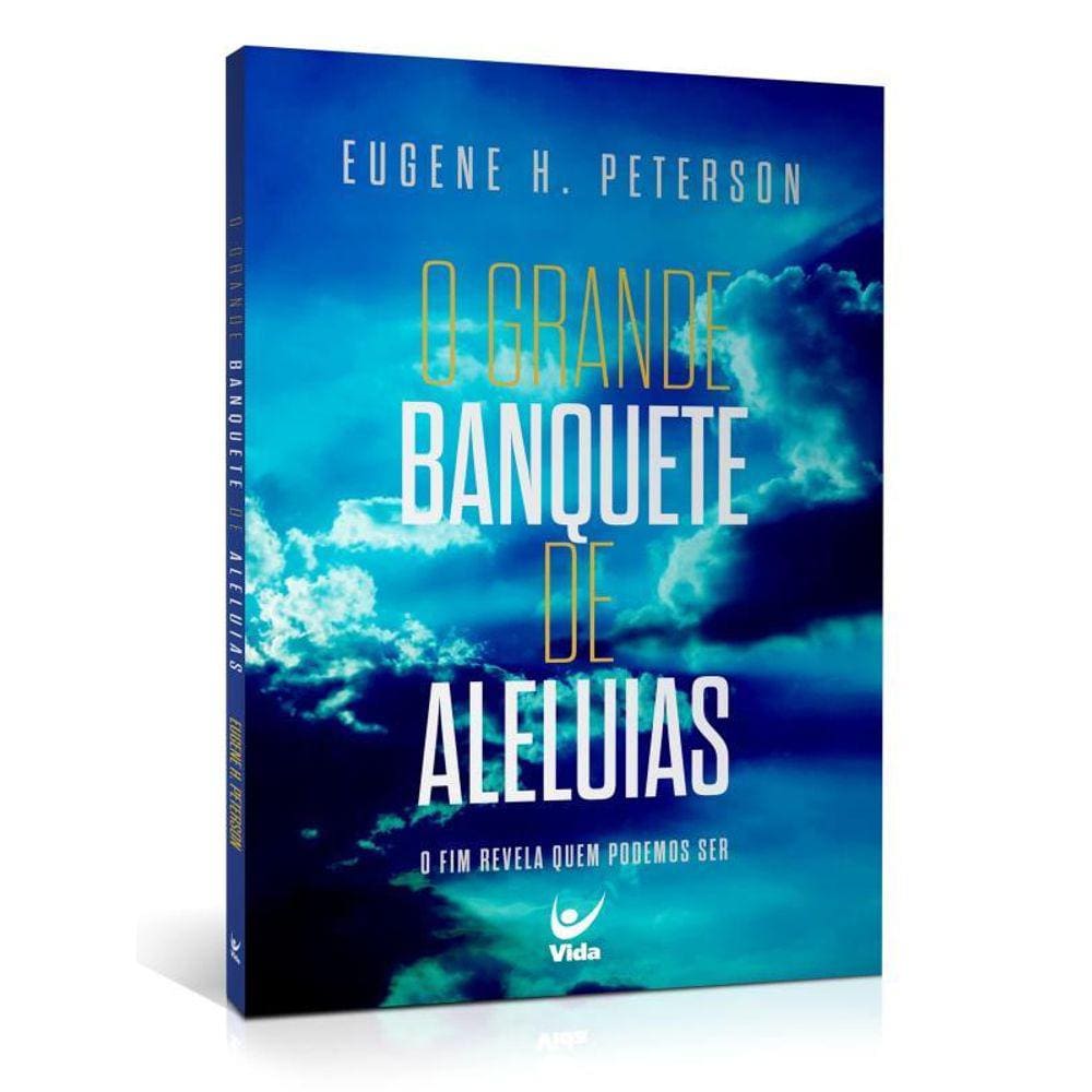 O Grande Banquete De Aleluias