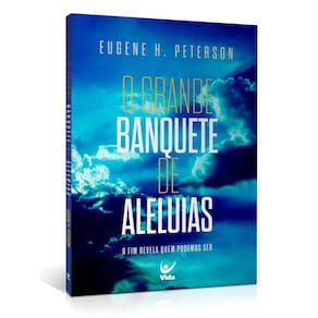 O Grande Banquete De Aleluias