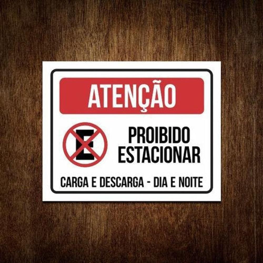 Placa Proibido Parar E Estacionar Carga E Descarga 27X35