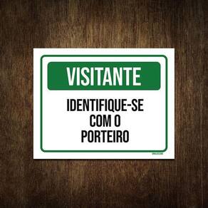 Placa Condomínio Visitante Identifique-Se Com Porteiro 27X35