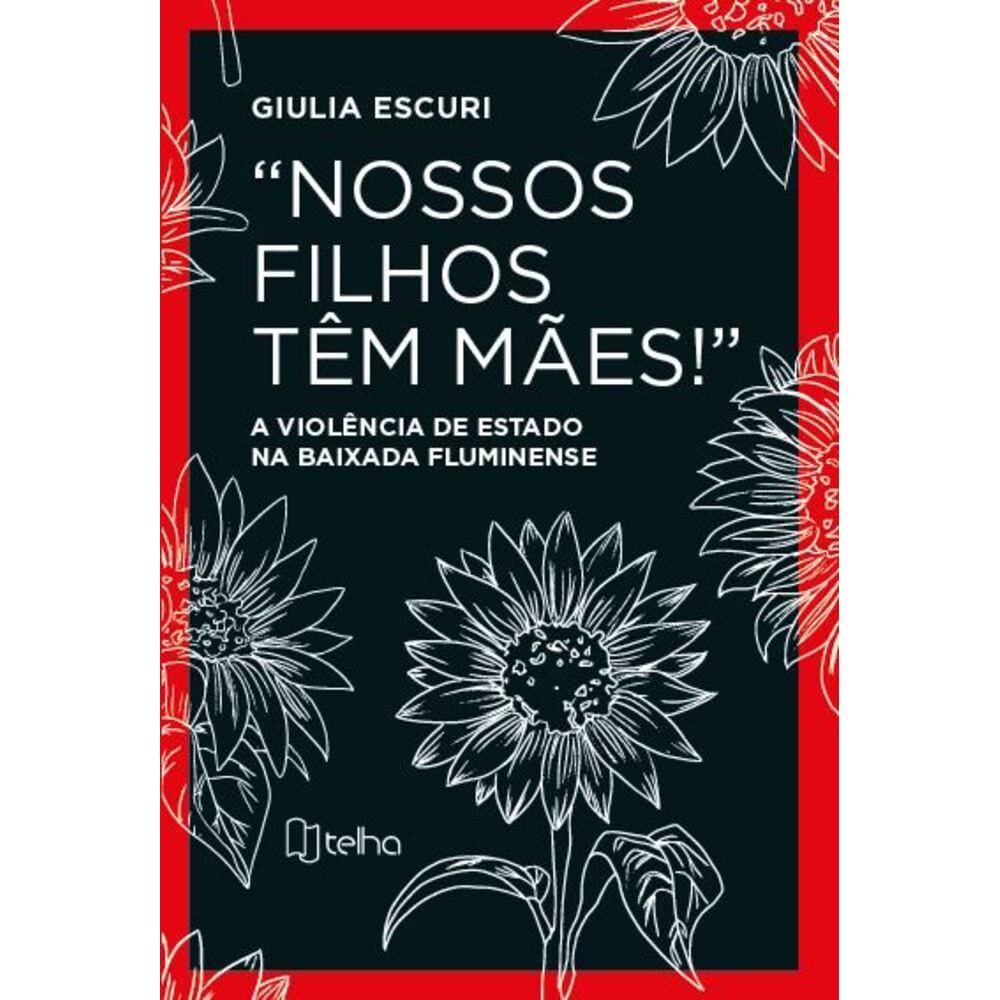 Nossos filhos têm mães!