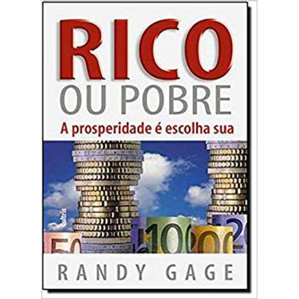 Rico Ou Pobre: A Prosperidade E Escolha Sua
