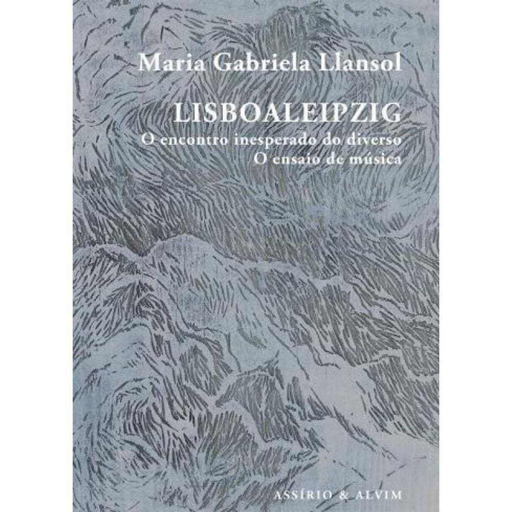Lisboaleipzig - O Encontro Inesperado Do Diverso / O Ensaio De Musica