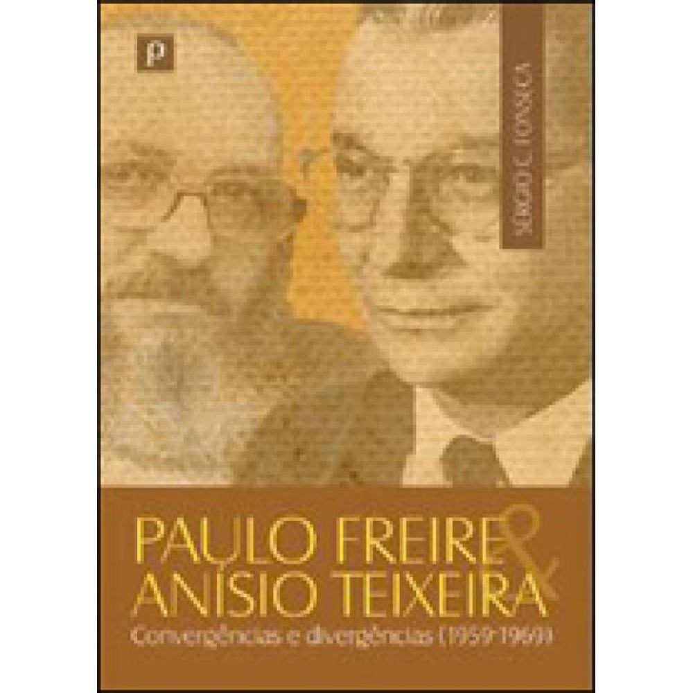 Paulo Freire E Anísio Teixeira