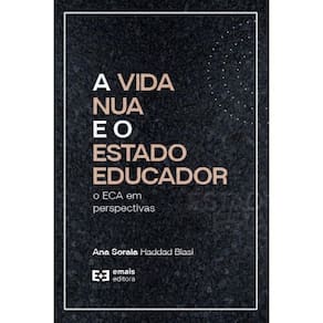 A vida nua e o Estado Educador