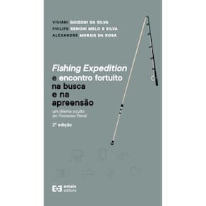 Fishing Expedition e encontro fortuito na busca e na apreen