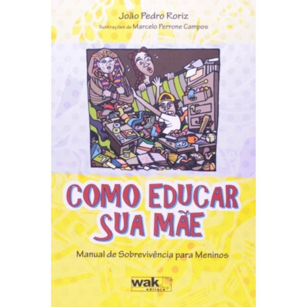 Como Educar Sua Mae