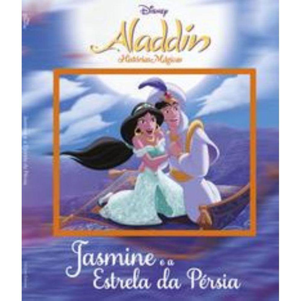 Disney - Histórias mágicas - Alladin Jasmine e a estrela da Pérsia