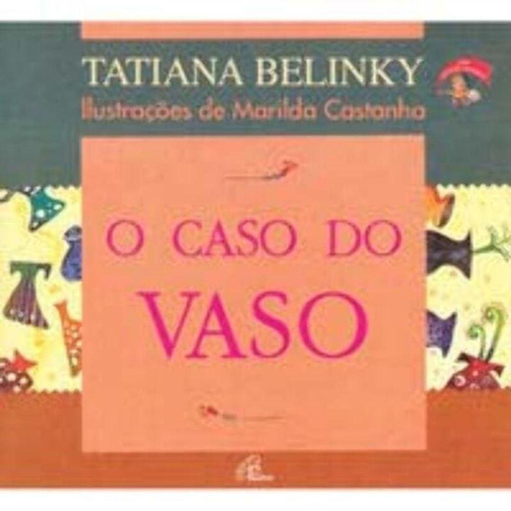 Caso Do Vaso, O