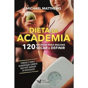 Livro Dieta De Academia - 120 Receitas Para Malhar