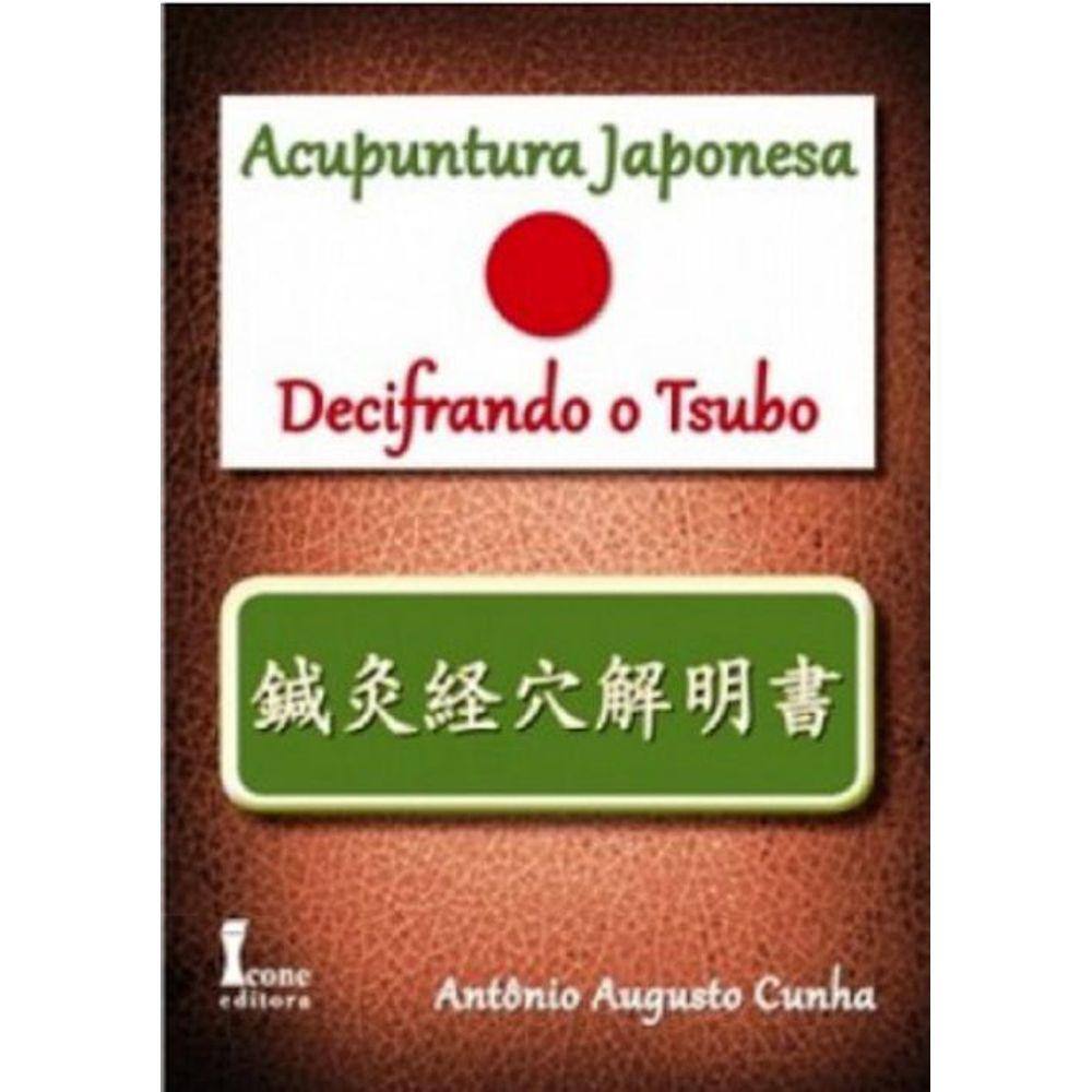 Livro Acupuntura Japonesa - Decifrando O Tsubo (Acuponto)
