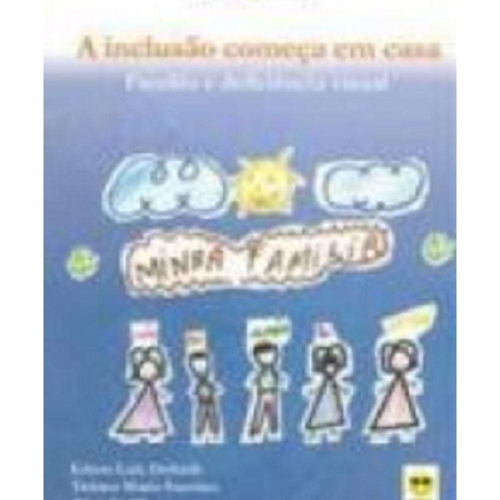 Livro A Inclusão Começa Em Casa A Familia E O Def. Visual