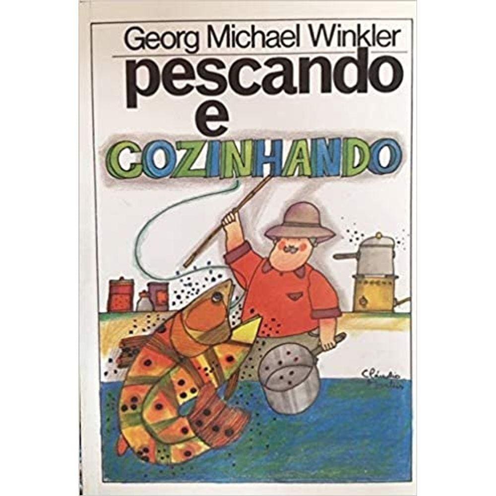 Pescando e Cozinhando