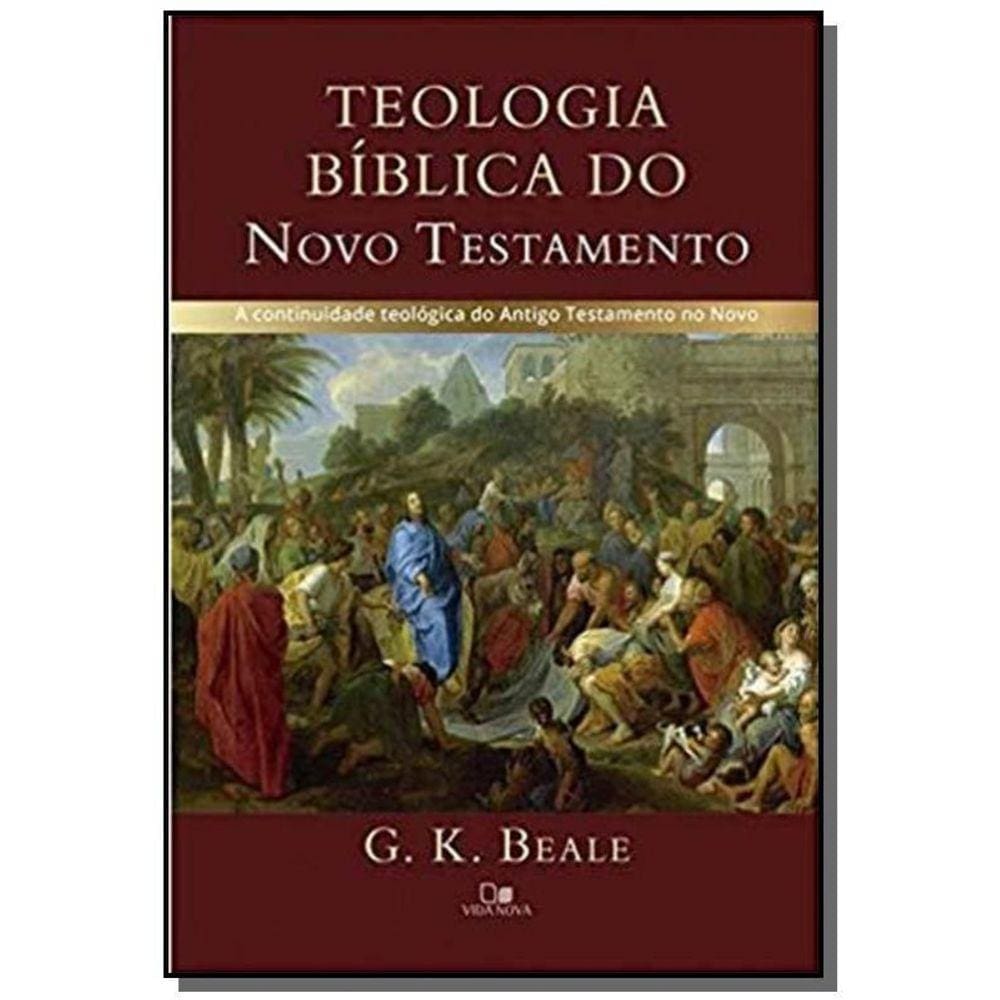 Teologia Do Novo Testamento (Portuguese) – Comprehensive New Testament Theology, Updated Edition