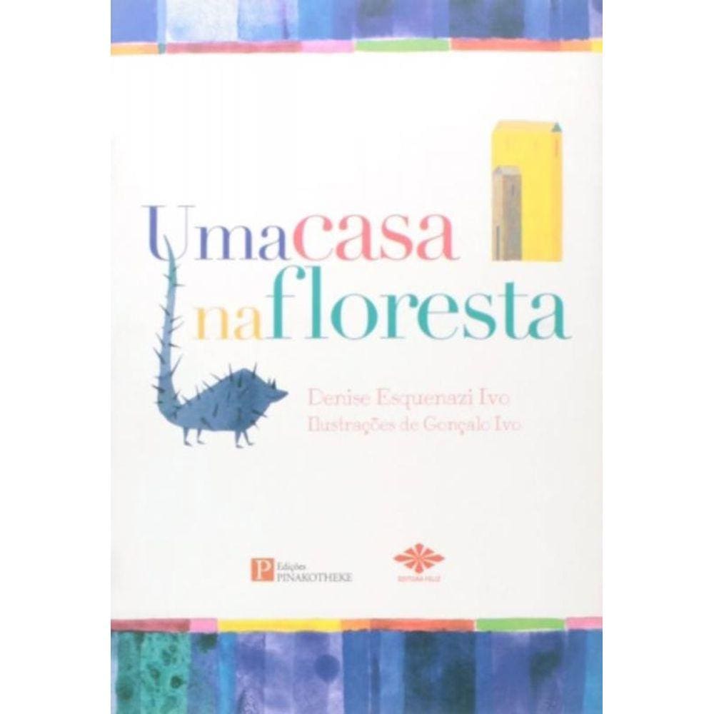 Casa Na Floresta, Uma