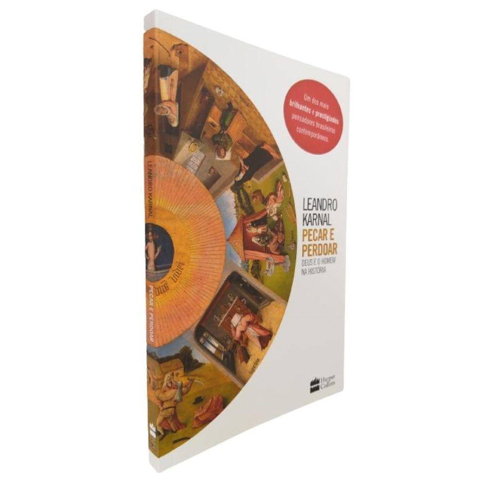 Livro Físico Pecar e Perdoar Deus e O Homem na História Leandro Karnal