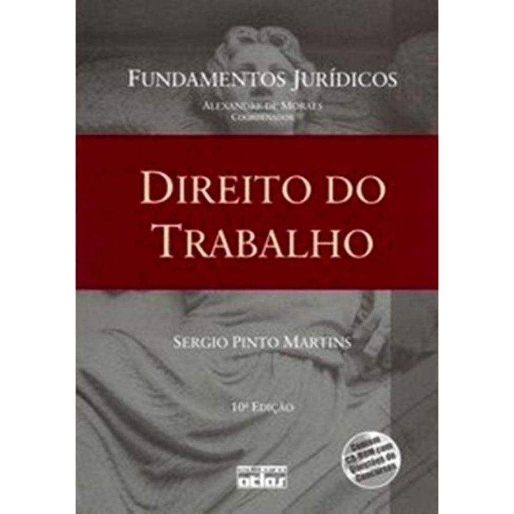 Direito Do Trabalho - Fundamentos Juridicos Vol. 10 - 10ª Ed