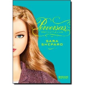 Pretty Little Liars 5 - Perversas