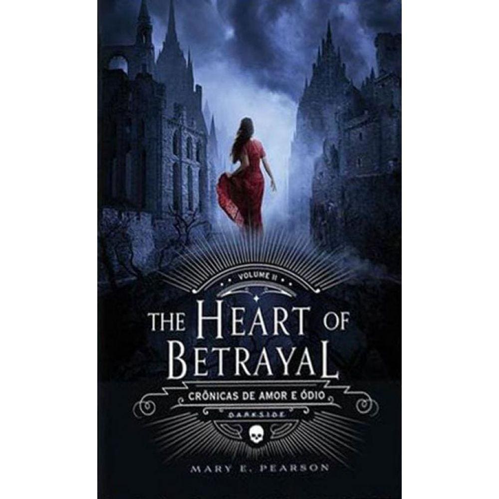The Heart Of Betrayal - Crônicas De Amor E Ódio - Vol. 2 - Vol. 2