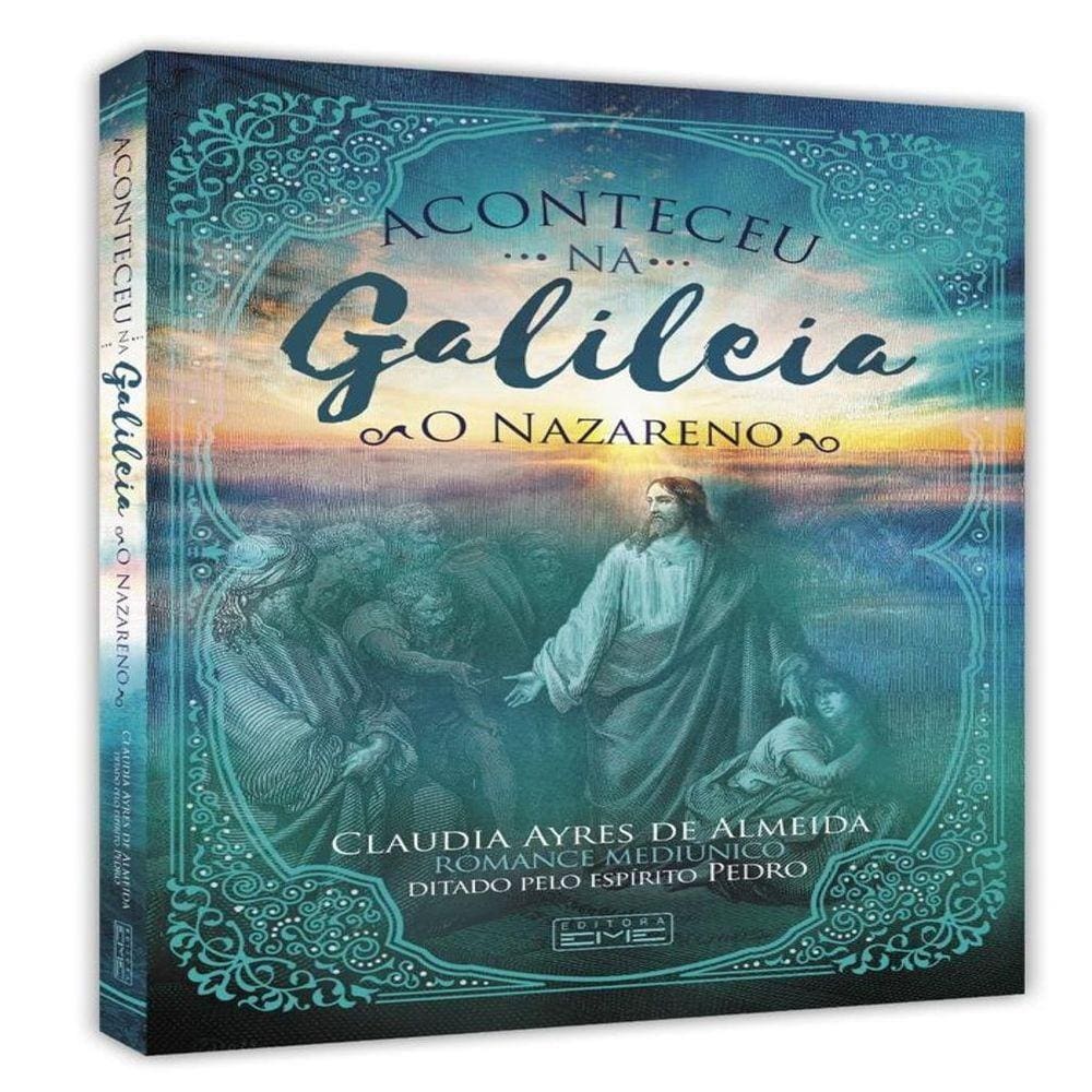 Aconteceu Na Galileia - O Nazareno - Vol. 2