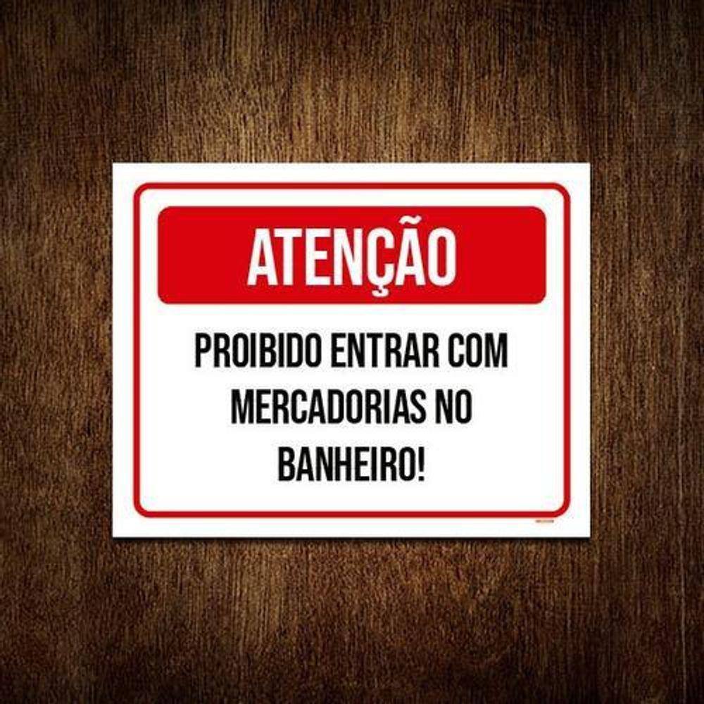 Placa Atenção Proibido Mercadorias No Banheiro 18X23