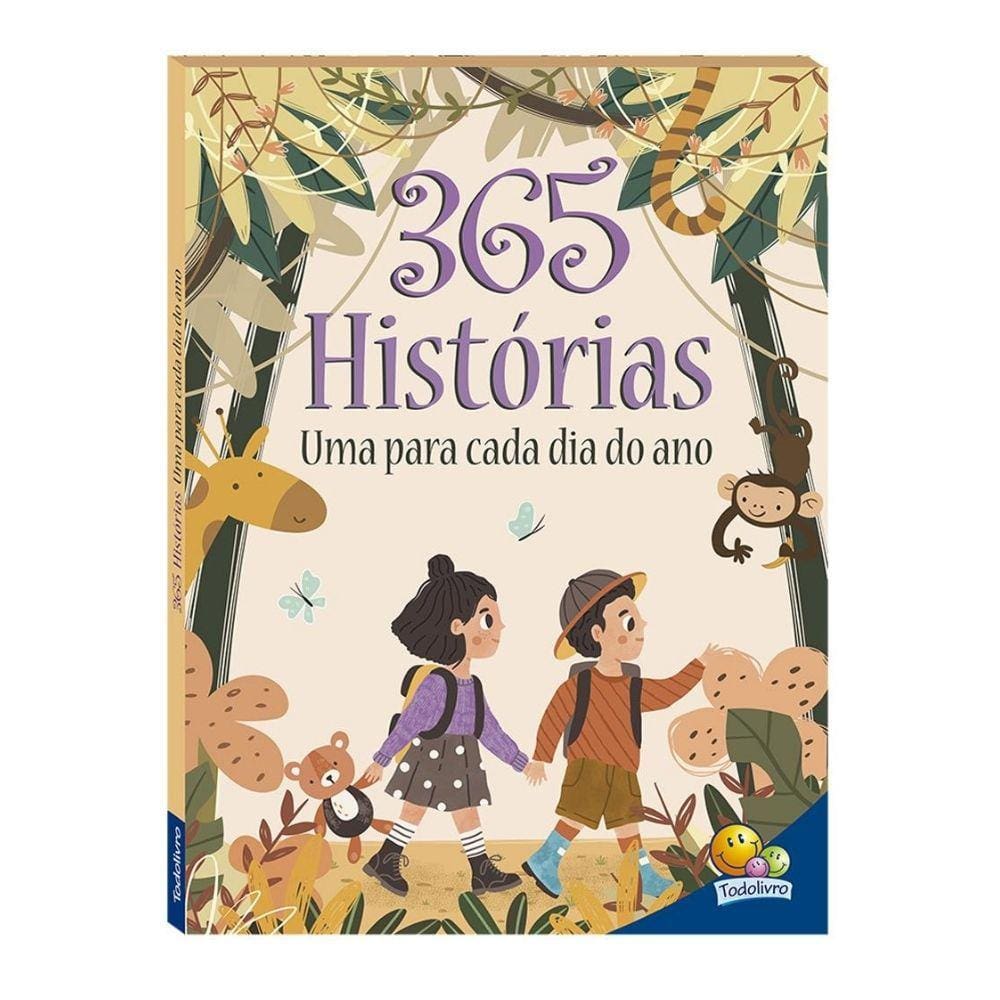 365 Histórias: Uma Para Cada Dia do Ano - Todo Livro