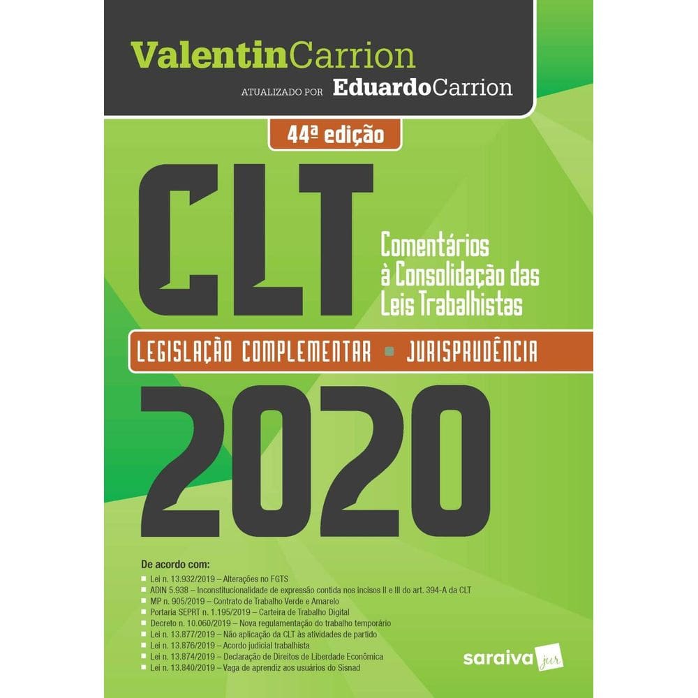 Clt - Comentários À Consolidação das Leis Trabalhistas - 44ª Edição 2020