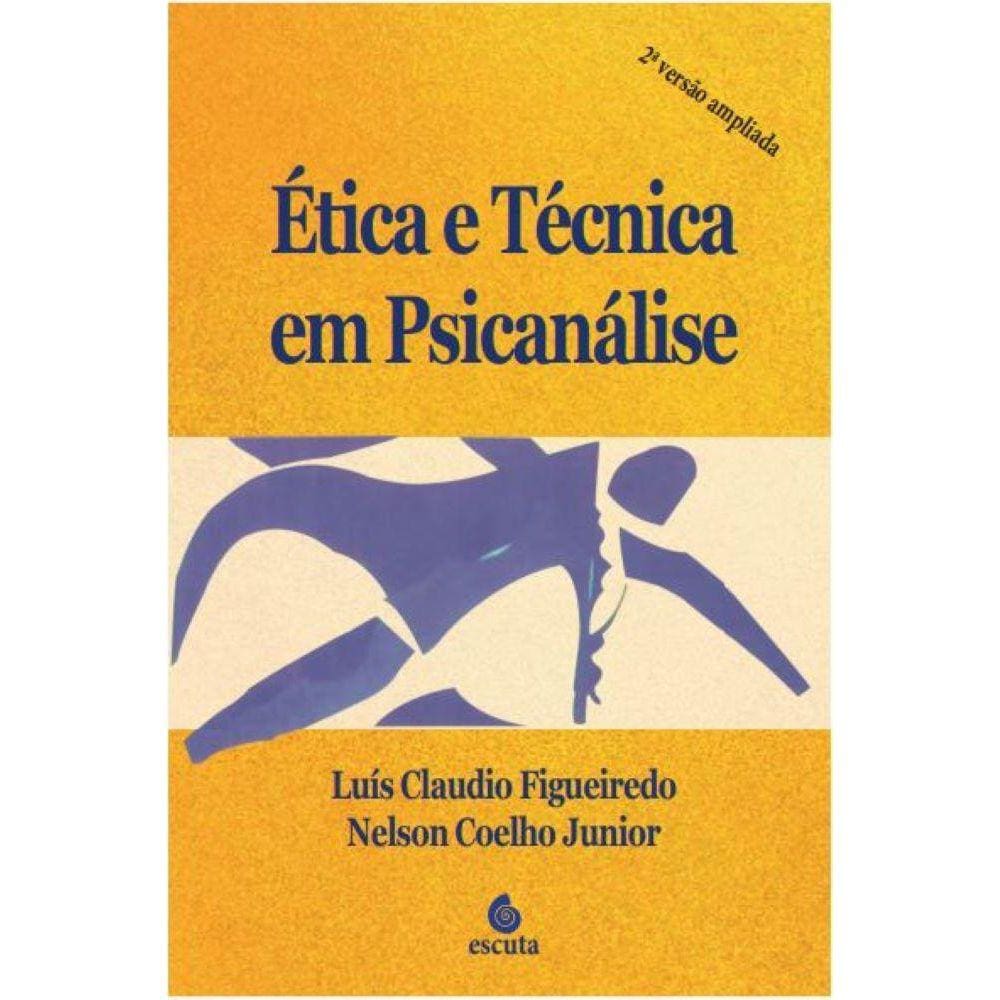 Ética e Técnica em Psicanálise