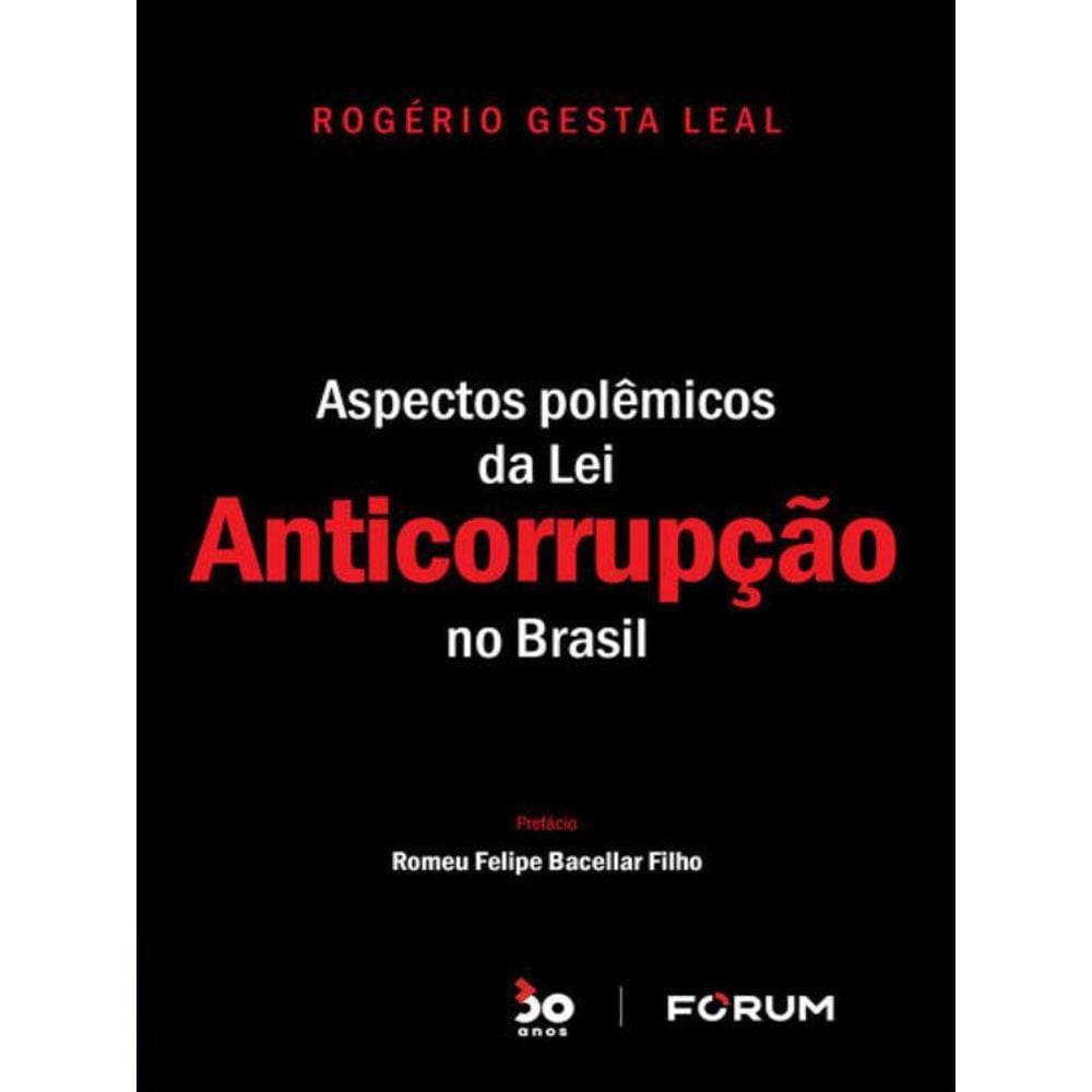 Aspectos Polêmicos Da Lei Anticorrupção No Brasil