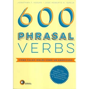 600 Phrasal Verbs - Como Falar Ingles Como Um Americano