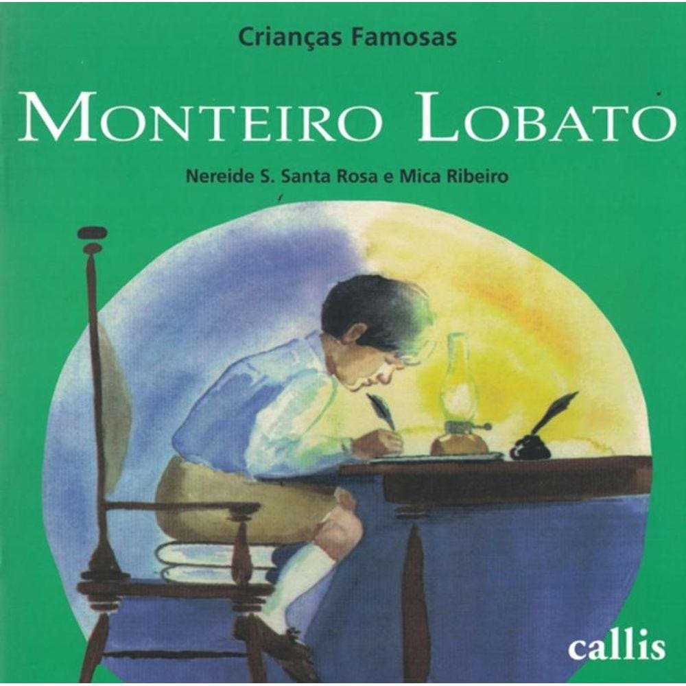 Monteiro Lobato - Criancas Famosas