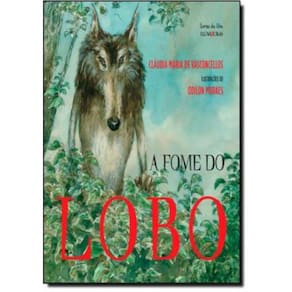 Fome Do Lobo, A