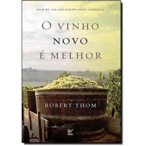 Vinho Novo E Melhor, O