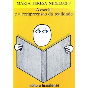 Escola E A Compreensao Da Realidade, A