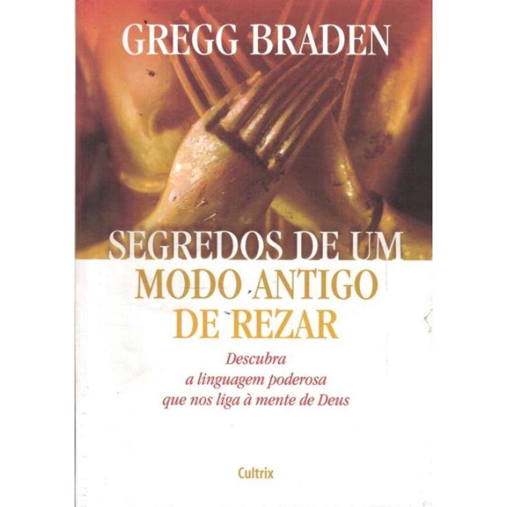 Segredos De Um Modo Antigo De Rezar